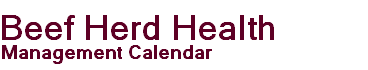 Beef Herd Health Management Calendar
